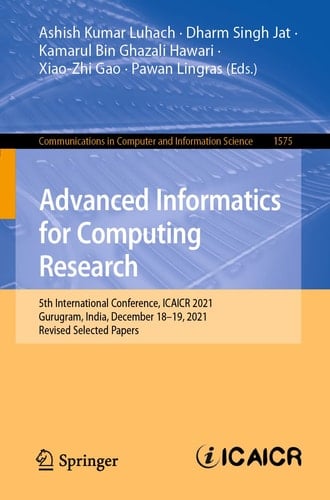 Advanced Informatics for Computing Research 5th International Conference, ICAICR 2021, Gurugram, India, December 18–19, 2021, Revised Selected Papers