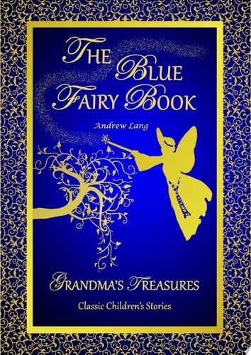 THE BLUE FAIRY BOOK -ANDREW LANG
