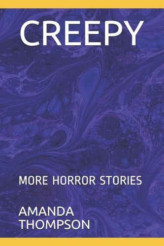 Creepy More Horror Stories