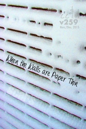 When the Walls Are Paper Thin Cc&d Magazine V259 (the November/December 2015 Issue)
