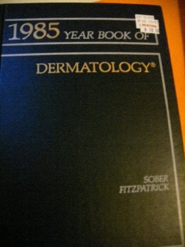 The Year Book of Dermatology 1985