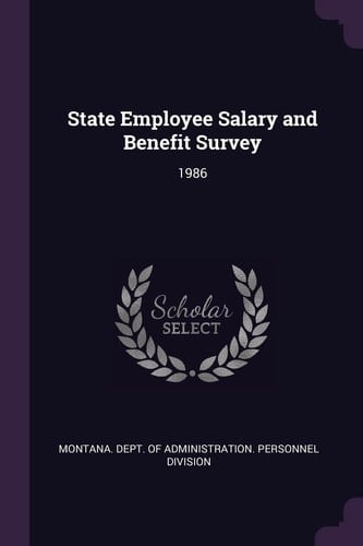 State Employee Salary and Benefit Survey 1986