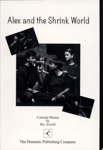 Alex and the Shrink World A Play