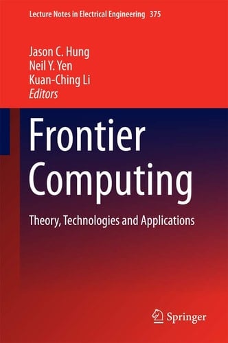Frontier Computing Theory, Technologies and Applications