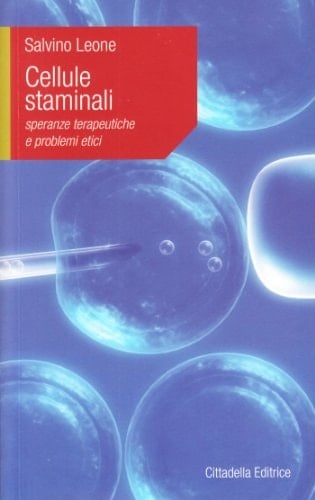 Cellule staminali speranze terapeutiche e problemi etici