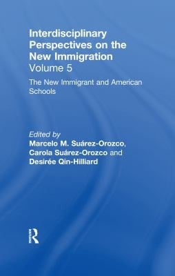 New Immigrants and American Schools: Interdisciplinary Perspectives on the New Immigration