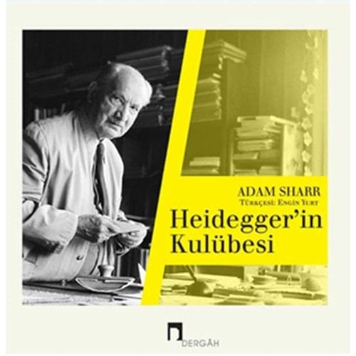 Heidegger’in Kulübesi