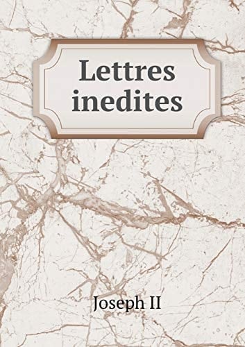 Lettres inedites (French Edition)
