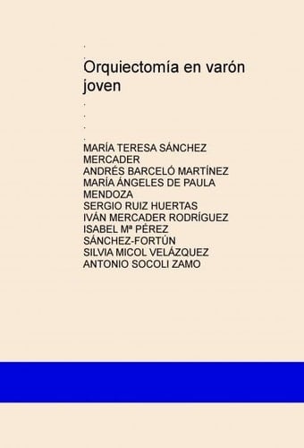 Orquiectomía en varón joven. (Spanish Edition)