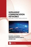 Intelligent Communication Networks Research and Applications