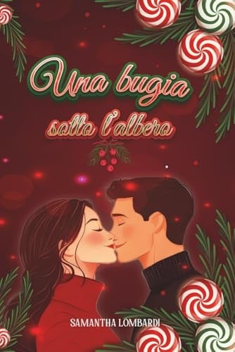 Una bugia sotto l'albero (Italian Edition)