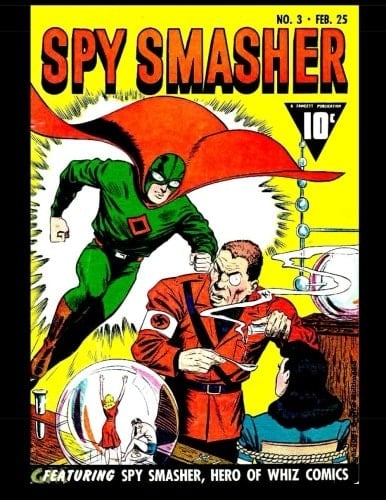 Spy Smasher #3 1942 Spy Superhero Comic