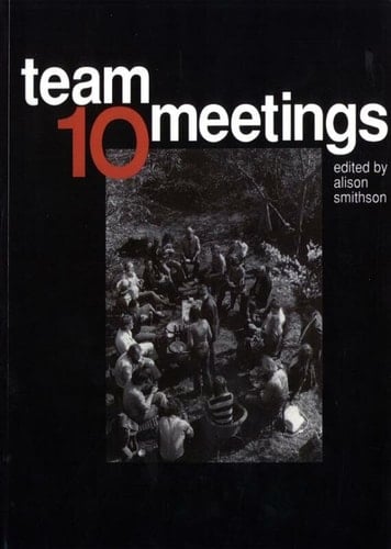 Team 10 Meetings 1953-1984
