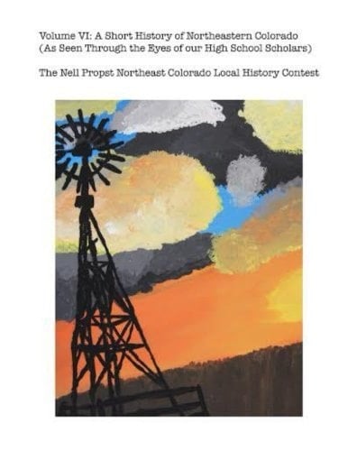 A Short History of Northeastern Colorado History Contest