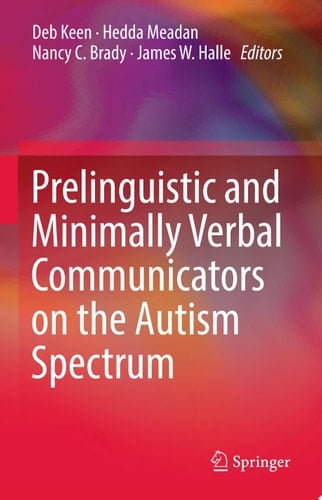 Prelinguistic and Minimally Verbal Communicators on the Autism Spectrum
