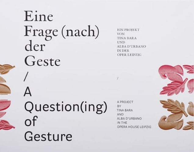 Tina Bara and Alba D'Urbano: A Question(ing) of Gesture (English and German Edition)