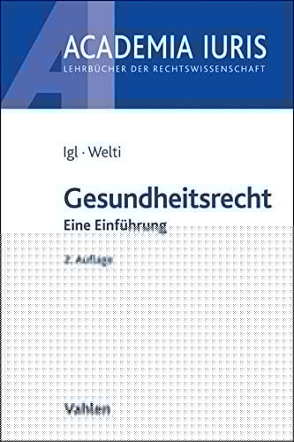 Gesundheitsrecht eine systematische Einführung