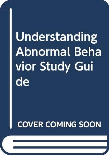 Study Guide Used with ... Sue-Understanding Abnormal Behavior