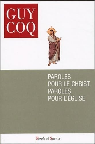 Paroles pour le Christ, paroles pour l'Église