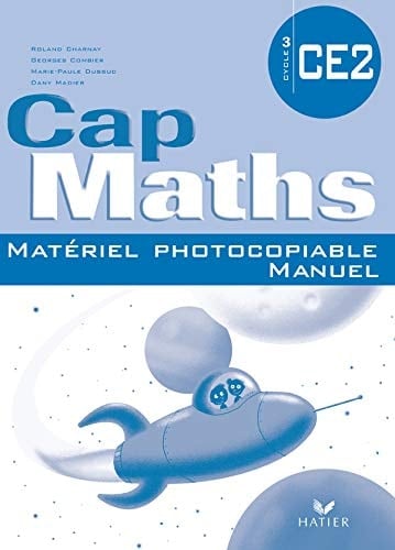 Cap maths, CE2 cycle 3 matériel photocopiable