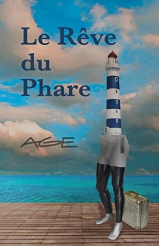 Le Rêve du Phare