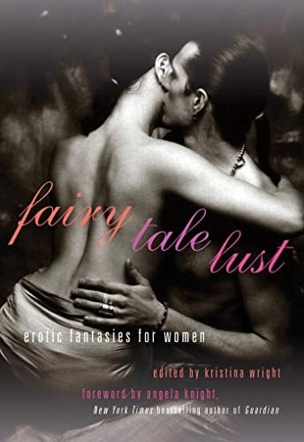 Fairy Tale Lust Erotic Fantasies for Women