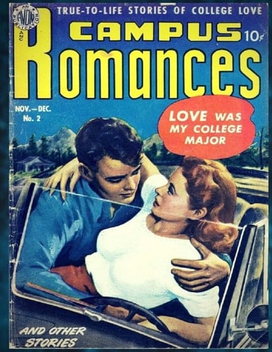 Campus Romance #2 True-To-Life Stories Of College Love ( Full Color Inside) For Children and Enjoy (4 Comic Stories) 8.5x11 Inches
