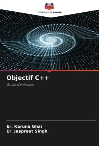 Objectif C++: Guide d'entretien (French Edition)