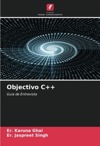 Objectivo C++: Guia de Entrevista (Portuguese Edition)