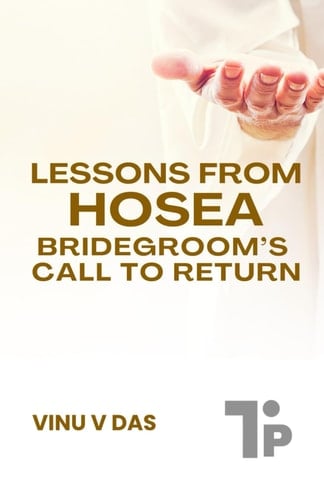 Lessons from Hosea The Bridegroom's Call to Return