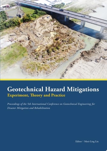 Geotechnical Hazard MitigationsExperiment, Theory and Practice