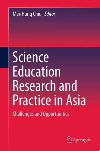 Science Education Research and Practice in Asia