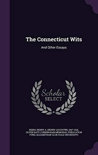 The Connecticut Wits And Other Essays