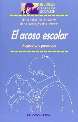 El acoso escolar diagnóstico y prevención