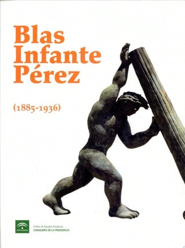 Blas Infante Pérez, 1885-1936