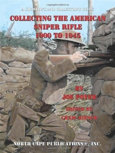 Collecting the American Sniper Rifle 1900 to 1945