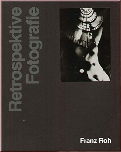 Franz Roh retrospektive fotografie
