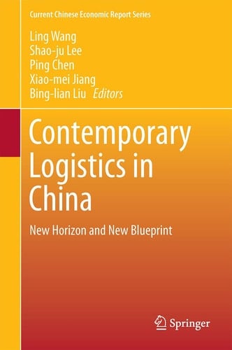 Contemporary Logistics in China New Horizon and New Blueprint