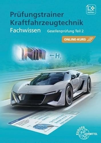 Prüfungstrainer Kraftfahrzeugtechnik Fachwissen Gesellenprüfung Teil 2 - Bundle inklusive Online-Kurs