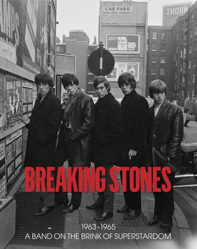 Breaking Stones 1963-1965 : a Band on the Brink of Superstardom