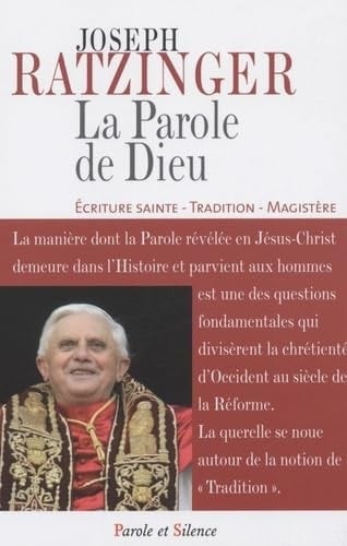 La parole de Dieu écriture sainte, tradition, magistère