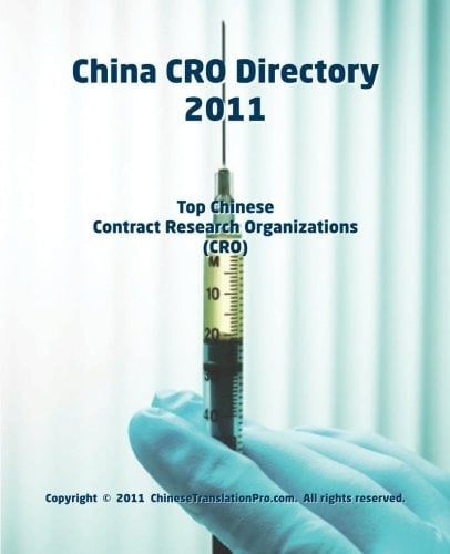China CRO Directory 2011 Top Chinese Contract Research Organizations