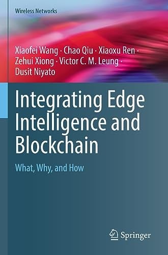 Integrating Edge Intelligence and Blockchain What, Why, and How