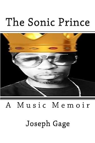 The Sonic Prince A Music Memoir