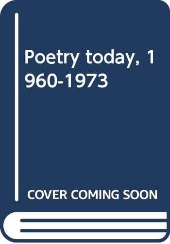 Poetry today, 1960-1973