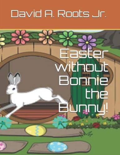 Easter without Bonnie the Bunny!