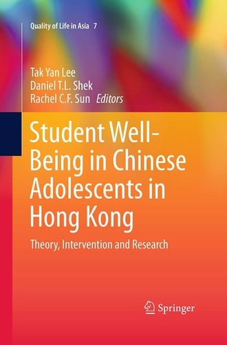 Student Well-Being in Chinese Adolescents in Hong Kong Theory, Intervention and Research
