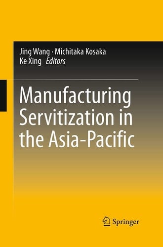 Manufacturing Servitization in the Asia-Pacific