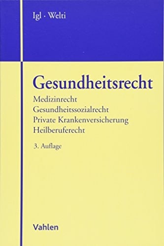 Gesundheitsrecht eine systematische Einführung