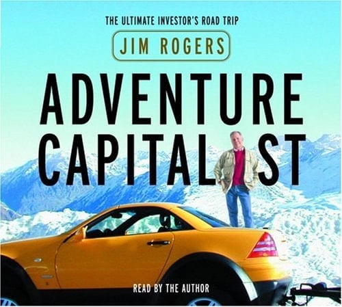 Adventure Capitalist: The Ultimate Investor's Road Trip